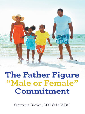 cover image of The Father Figure "Male or Female" Commitment